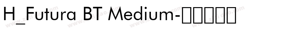H_Futura BT Medium字体转换
